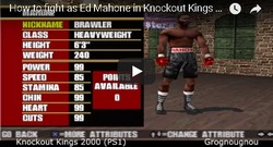 Comment débloquer Ed Mahone dans Knockout Kings 2000.