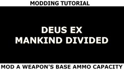 Comment modder la capacité du chargeur de base des armes de Deus Ex Mankind Divided (Tutoriel).