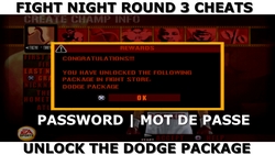 Comment débloquer le package DODGE avec un mot de passe dans le jeu de boxe Fight Night Round 3.