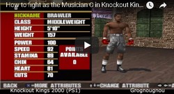 The Musician O is a secret boxer in Knockout Kings 2000.