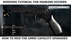 How to mod the ammo capacity upgrades (Modding tutorial for Deus Ex Mankind Divided).