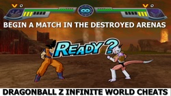 Begin a fight in the destroyed version of the arenas in Dragon Ball Z Infinite World (Cheat code).